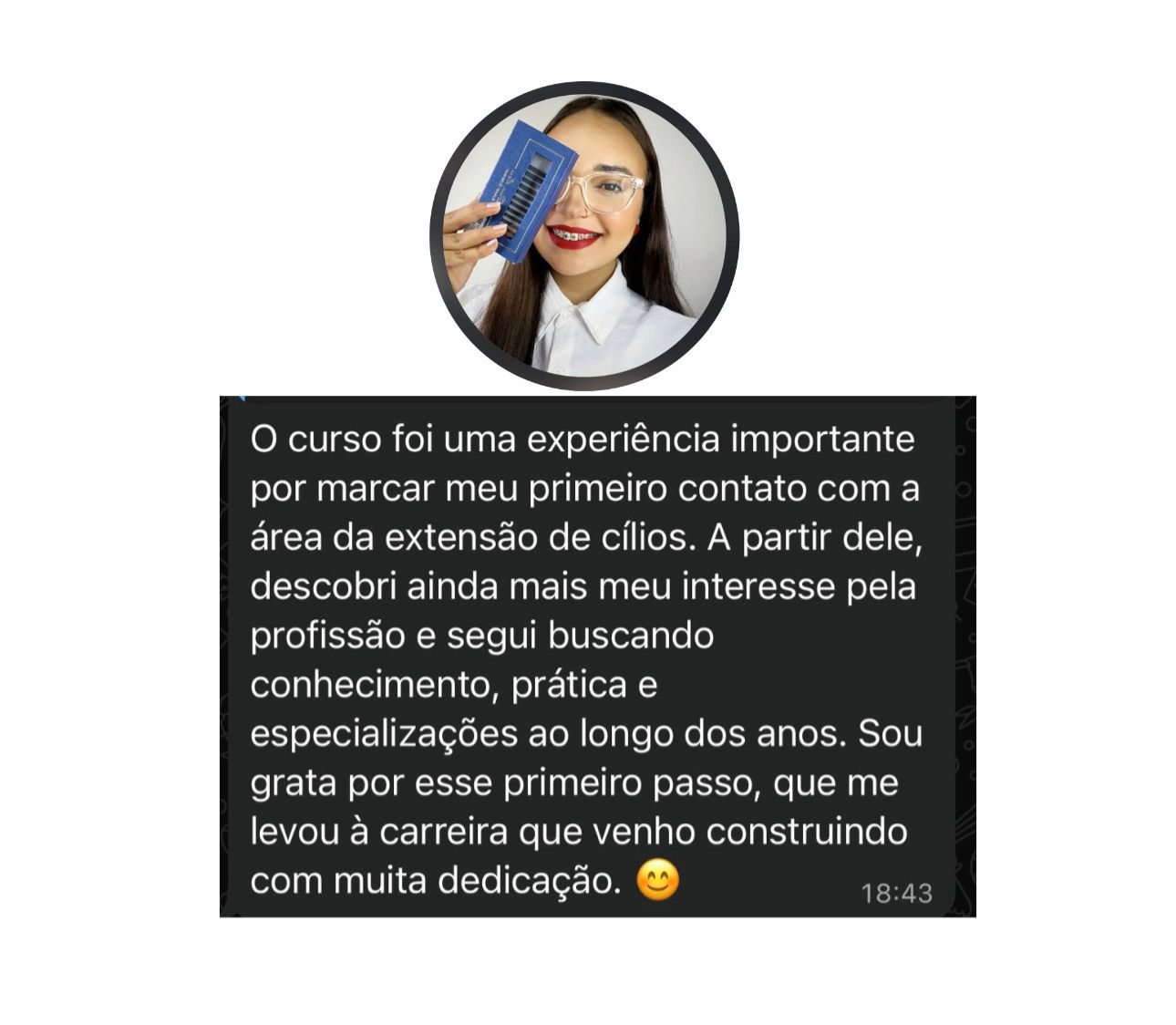 Depoimento de aluna sobre o curso de extensão de cílios